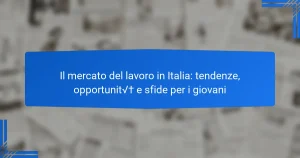 Il mercato del lavoro in Italia: tendenze, opportunità e sfide per i giovani