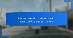 La finanza verde in Italia: strumenti, opportunità e sfide per il futuro