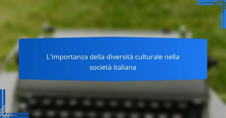 L’importanza della diversità culturale nella società italiana