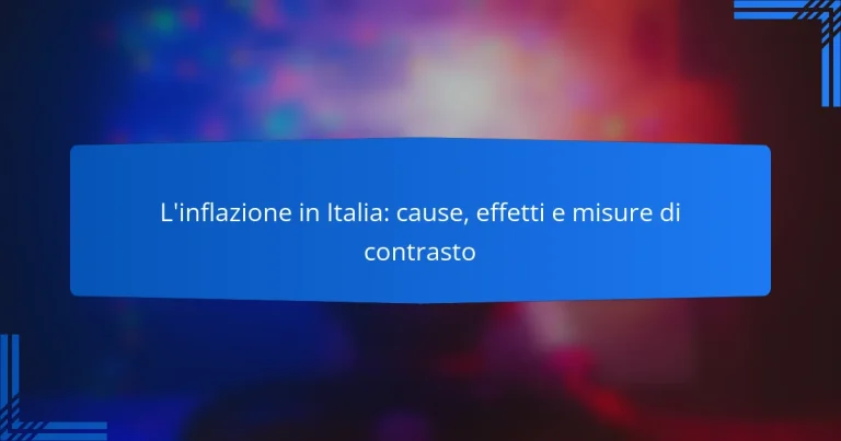 L’inflazione in Italia: cause, effetti e misure di contrasto