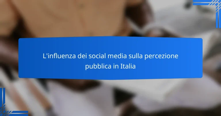 L’influenza dei social media sulla percezione pubblica in Italia