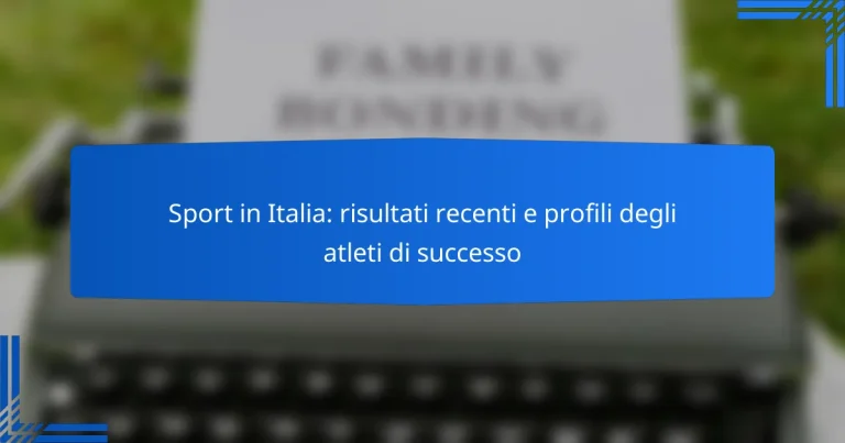 Sport in Italia: risultati recenti e profili degli atleti di successo