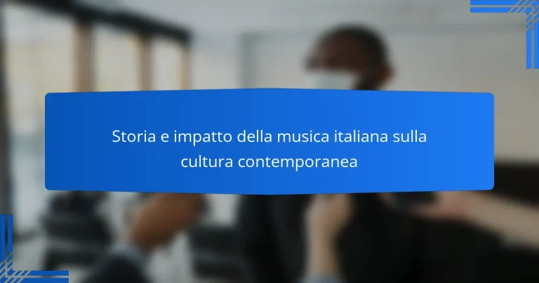 Storia e impatto della musica italiana sulla cultura contemporanea